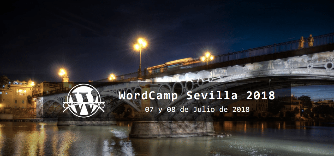 WordCamp Sevilla 2018: mi resumen